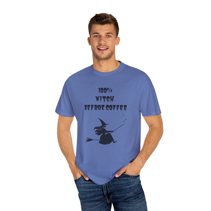 100% Witch before Coffee T-Shirt