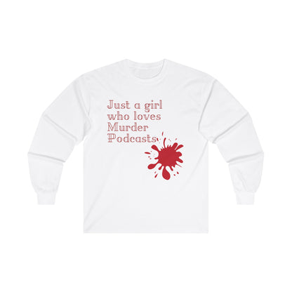 Girl who loves Murder Long Sleeve T-Shirt