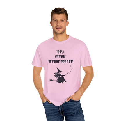 100% Witch before Coffee T-Shirt