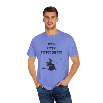 100% Witch before Coffee T-Shirt