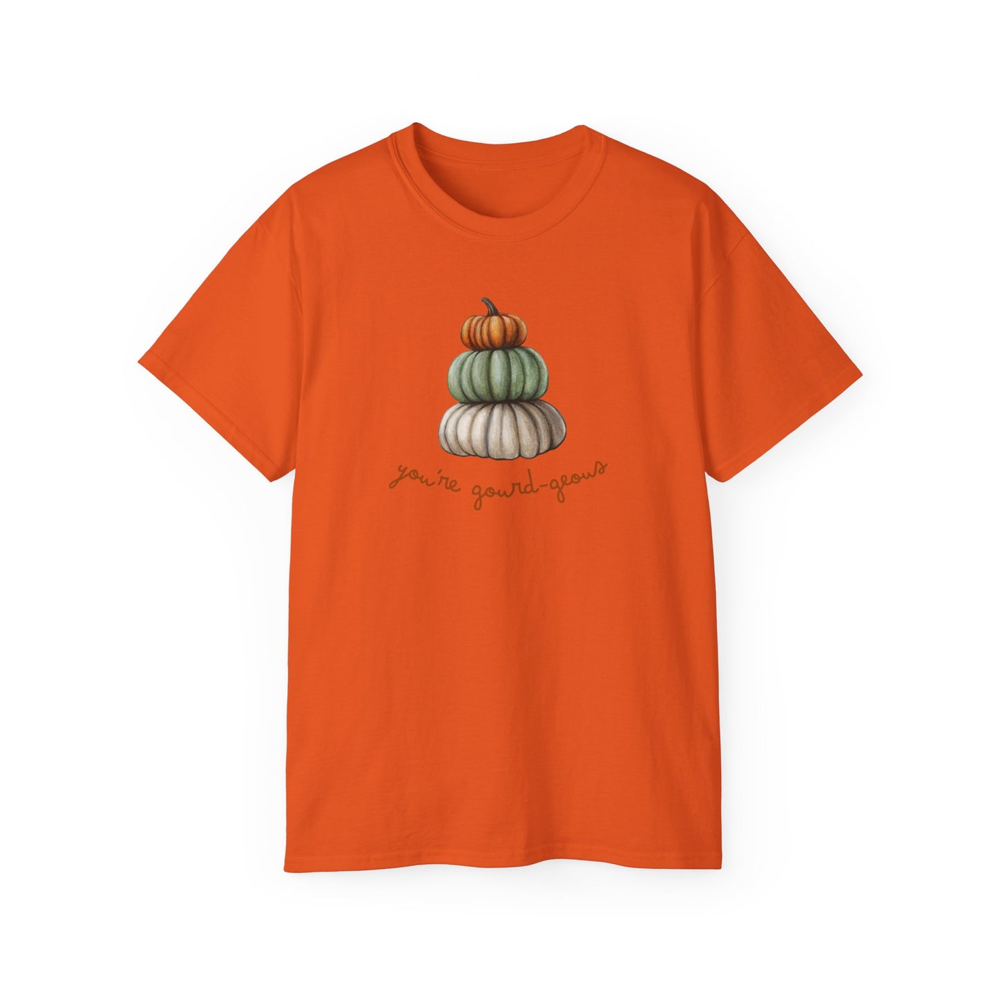 Your Gourd-geous T-shirts