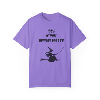 100% Witch before Coffee T-Shirt