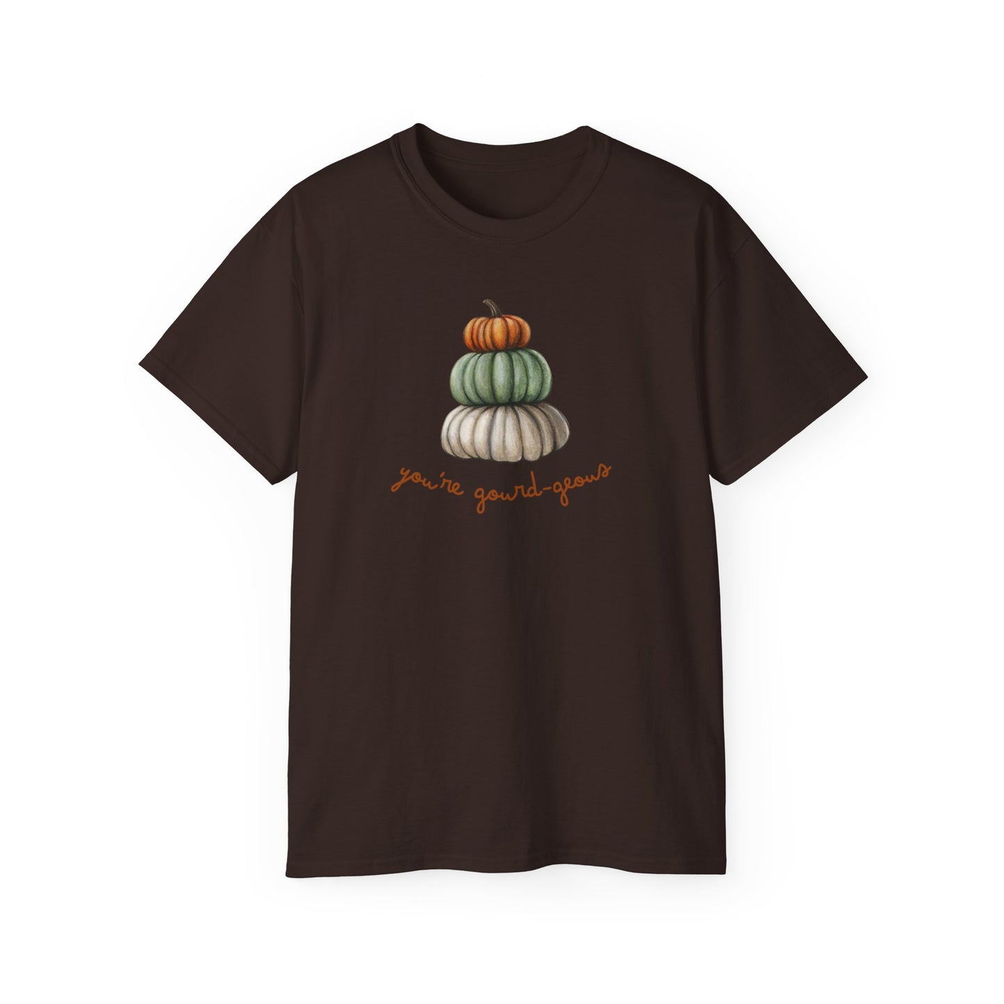 Your Gourd-geous T-shirts