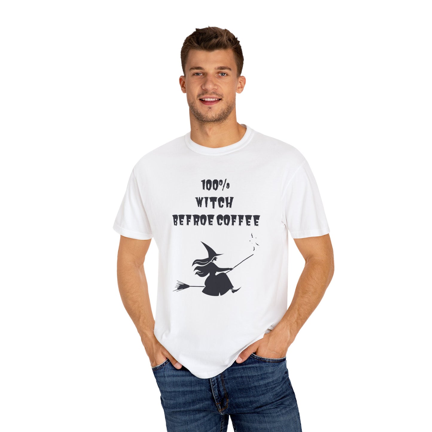 100% Witch before Coffee T-Shirt